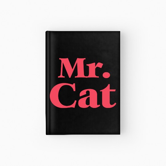 Cat Lover Mr Cat Hardcover Journal