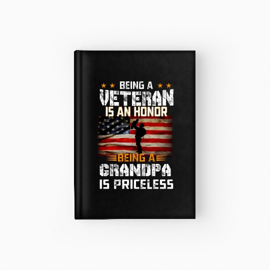 Mens Being A Veteran Is An Honor Grandpa Is Pricel Hardcover Journal