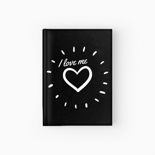 I love me design Hardcover Journal