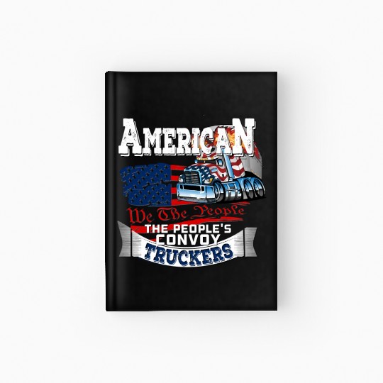 The People'S Convoy 2022 Usa Truck Driver Freedom Hardcover Journal