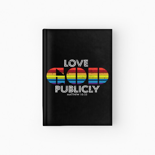 Religious Christian Love God Publicly Jesus Hardcover Journal