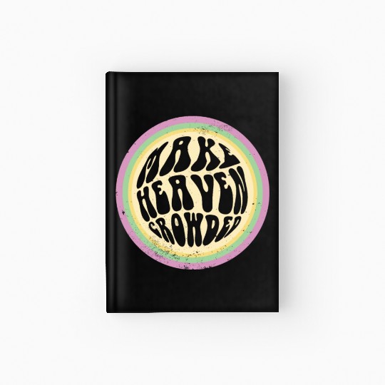 Bible Verse Make Heaven Crowded Faith In Jesus Hardcover Journal