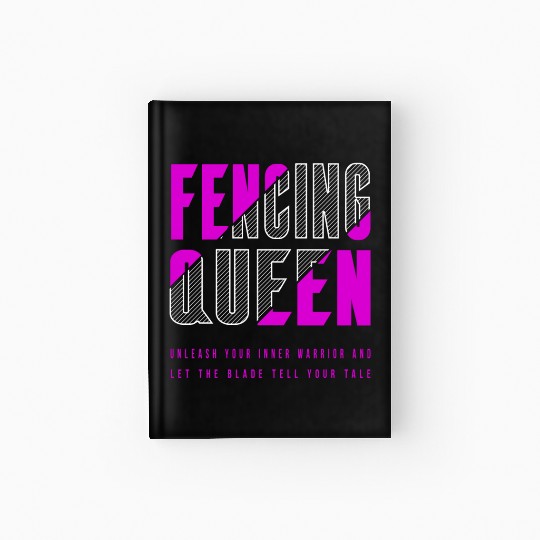 Fencing Queen Hardcover Journal
