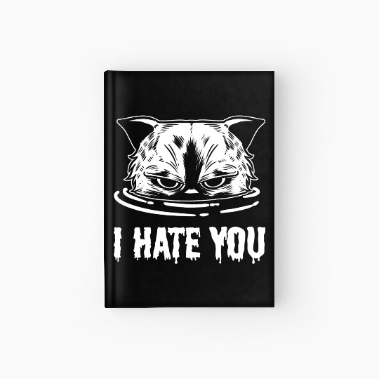 I Hate You Loving Person Gift Hardcover Journal