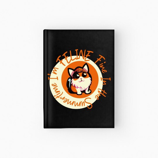 I'm FELINE Fine | Cat Lover Summer Animal Party Hardcover Journal