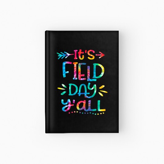 IT'S FIELD DAY y'all Hardcover Journal