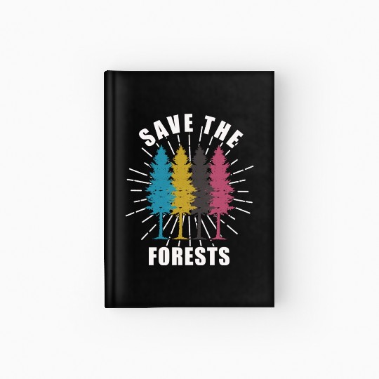 Forest Save The Forest Save Trees Go Green Save Hardcover Journal