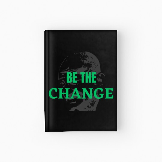 "Be the Change Hardcover Journal: Inspire and Empower"