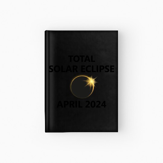 Solar Eclipse 2024 Texas Illinois Ohio Arkansas TX Hardcover Journal