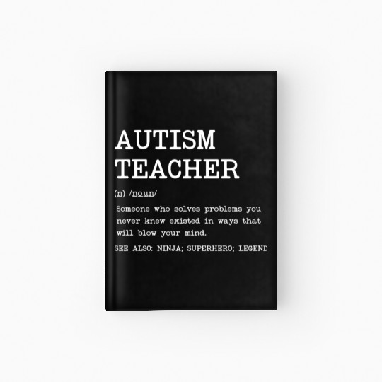 Autism Teacher Definition Design Copy Copy Hardcover Journal