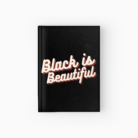 Black is Beautiful Hardcover Journal