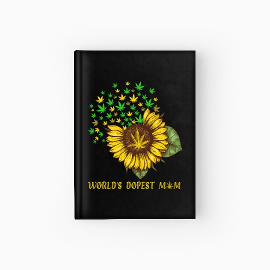World s Dopest Mom Weed Sunflower Hardcover Journal