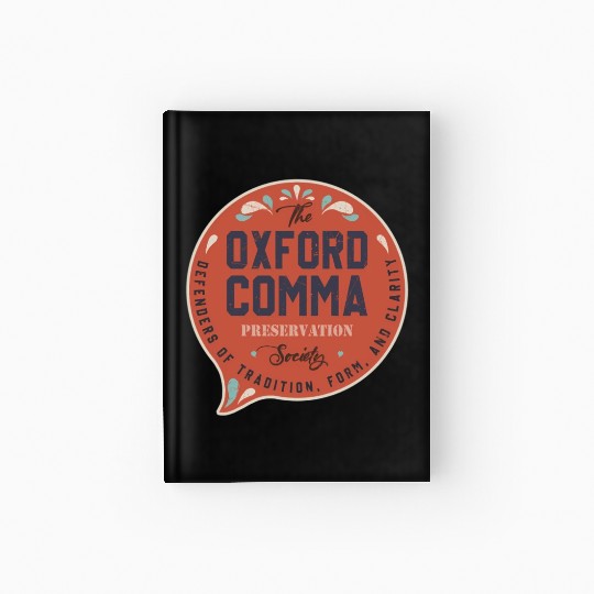 The Oxford Comma Preservation Society Team Oxford Hardcover Journal