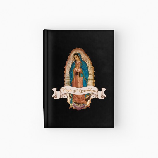 Lady Virgin of Guadalupe Virgen De Guadalupe Hardcover Journal