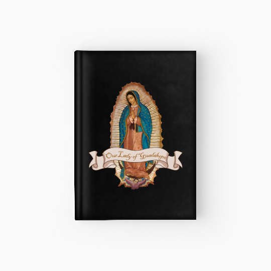 Lady Virgin of Guadalupe Virgen De Guadalupe Hardcover Journal