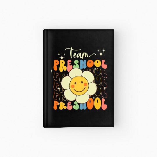 Happy Back To School Team Pre K Preschool Teacher Hardcover Journal