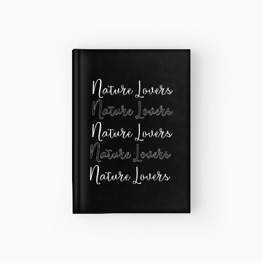 Nature Lovers Texts Typography Hardcover Journal