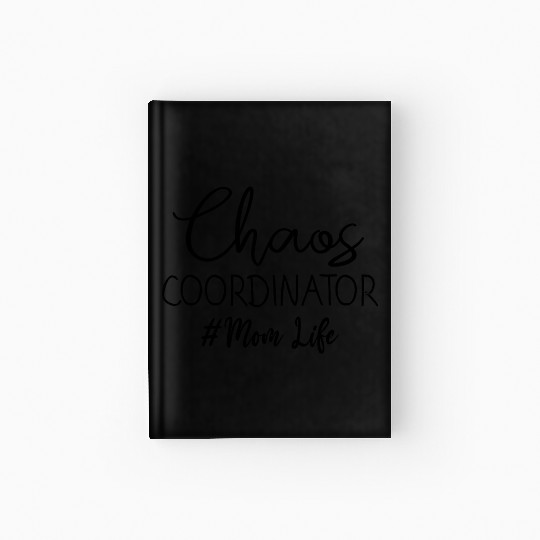Chaos Coordinator nature Hardcover Journal
