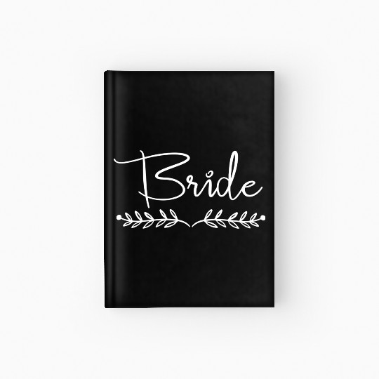 Bride Wedding Bride and Groom Hardcover Journal