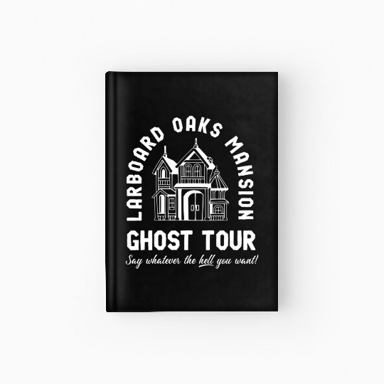 I Think You Should Leave Ghost Tour Hardcover Journal