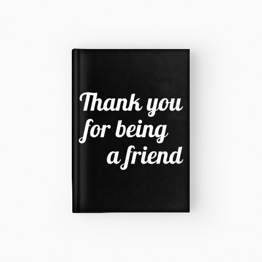 Thank You For Being A Friend Hardcover Journal