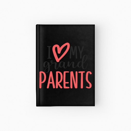 I love my grandparents Hardcover Journal