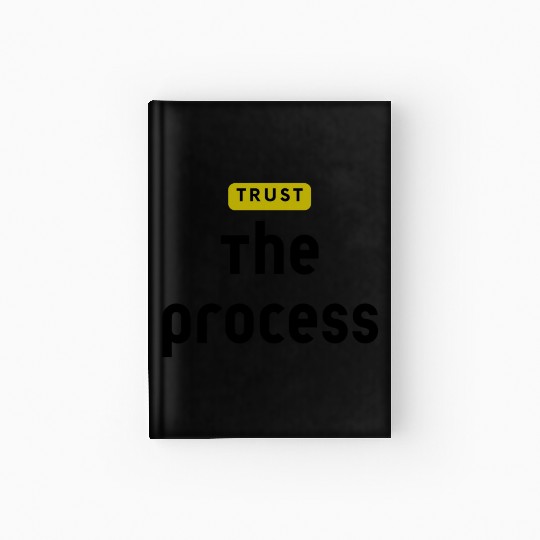 Trust The Process Hardcover Journal