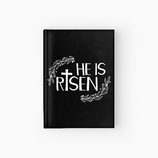 He Is Risen For Christian Happy Easter Jesus Swea Hardcover Journal