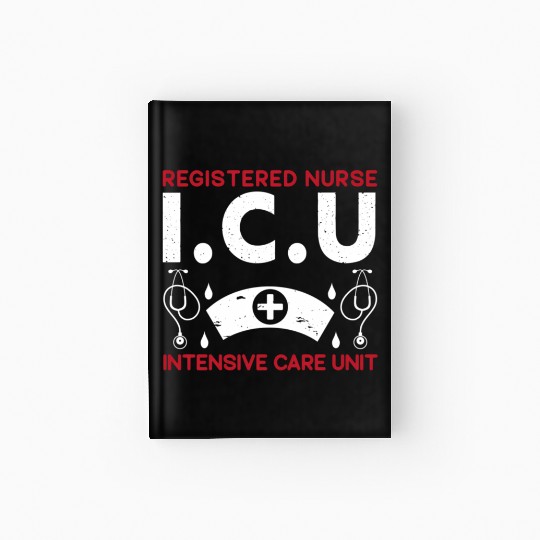 Icu Registered Nurse Hotal Rn Medical Intensive Hardcover Journal