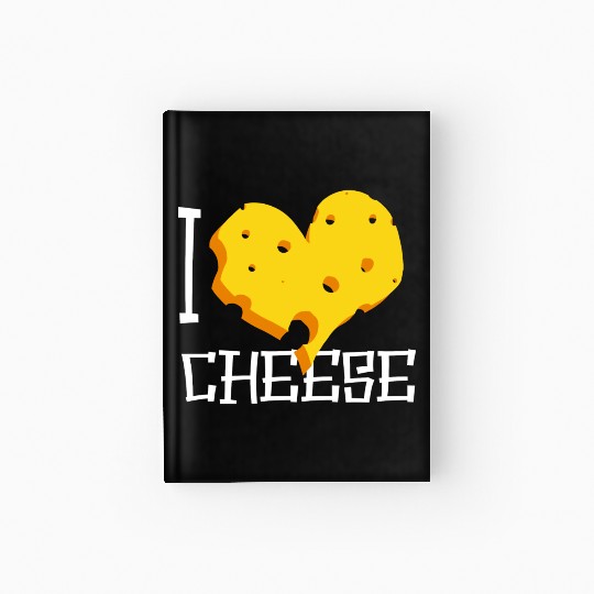 I Love Cheese Hardcover Journal