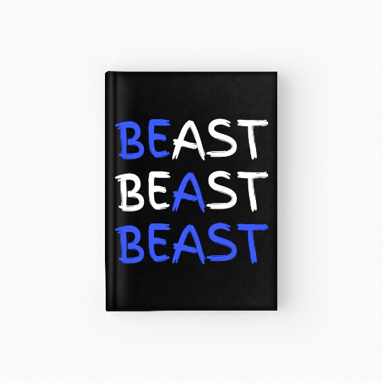 Be A Beast Fitness Workout Gym Hardcover Journal