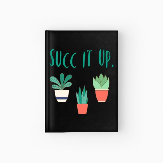 Succulent Lover Plants Funny Succulent Cactus Hardcover Journal