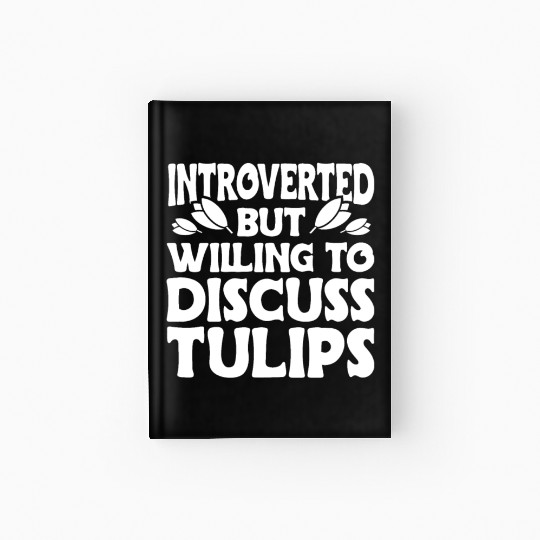 Tulip Gardening Tulips Hardcover Journal