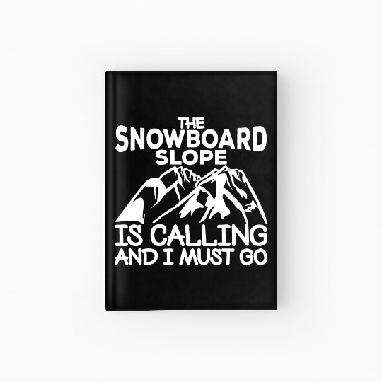 Snowboarding Quote Hardcover Journal