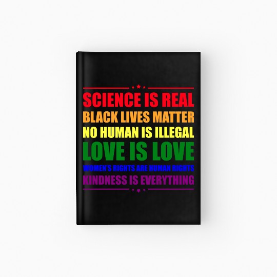 Science Is Real Kindness Is Everything Hardcover Journal