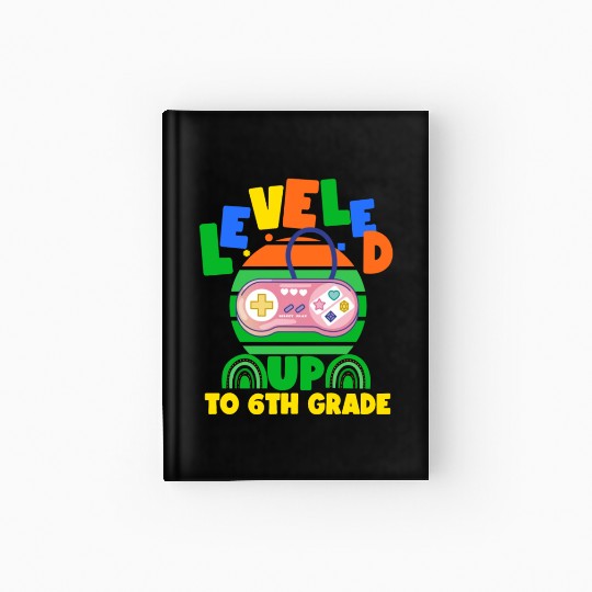 Level up to 6th grade, back to school Hardcover Journal