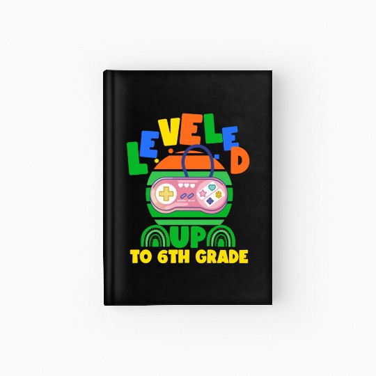 Level up to 6th grade, back to school Hardcover Journal