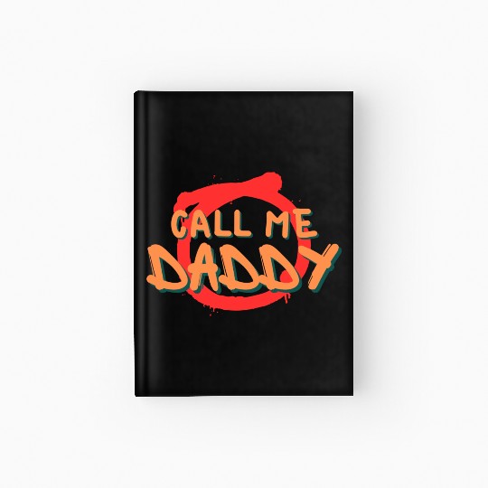 Call me daddy Hardcover Journal