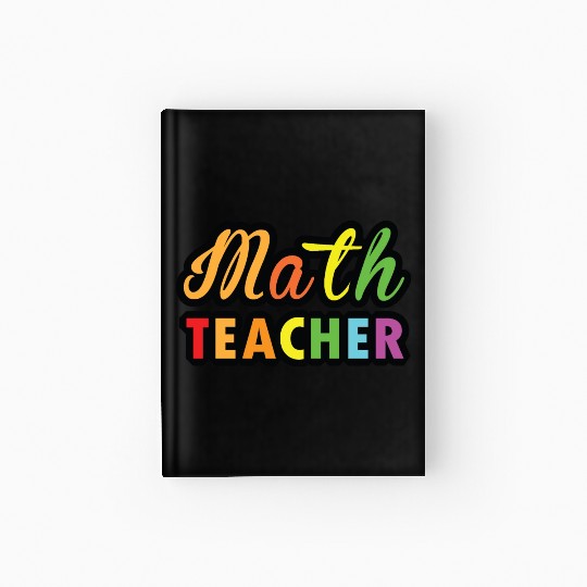 Math Teacher multicolor typography on Products Hardcover Journal