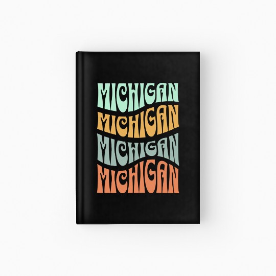 State Of Michigan Retro Aesthetic Groovy Font Hardcover Journal