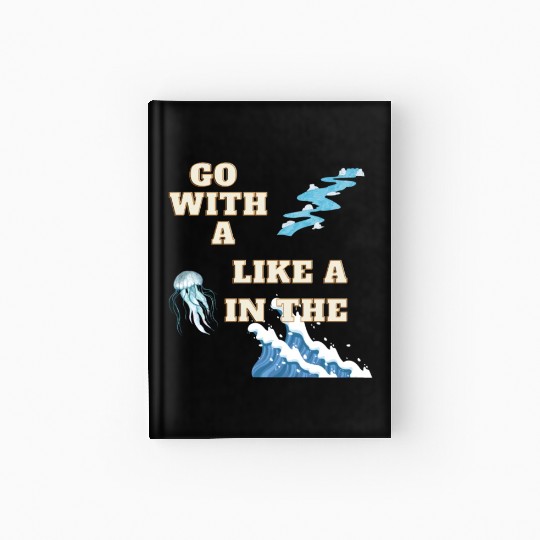 Embracing the Jellyfish Mentality Hardcover Journal
