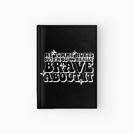 Tummy Ache Survivor My Tummy Hurts Funny Lactose Hardcover Journal