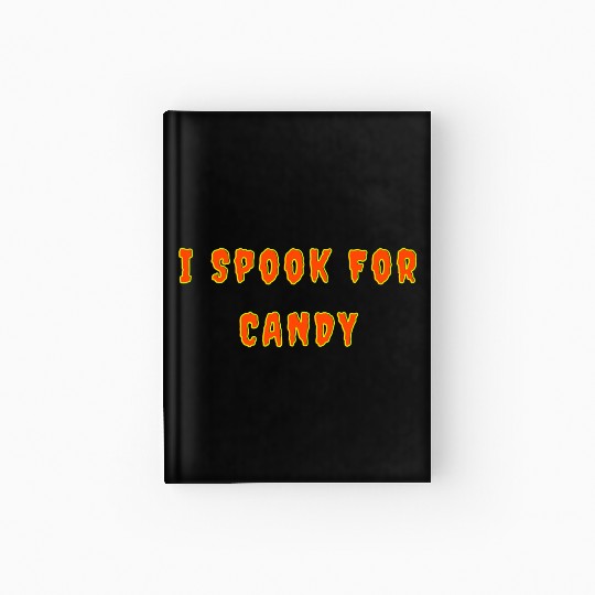 I Spook For Candy nostalgia Hardcover Journal