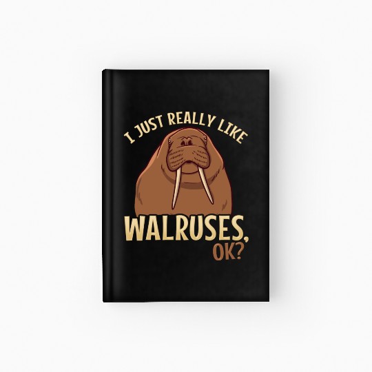 Walrus Walruses Walrus Lover Hardcover Journal