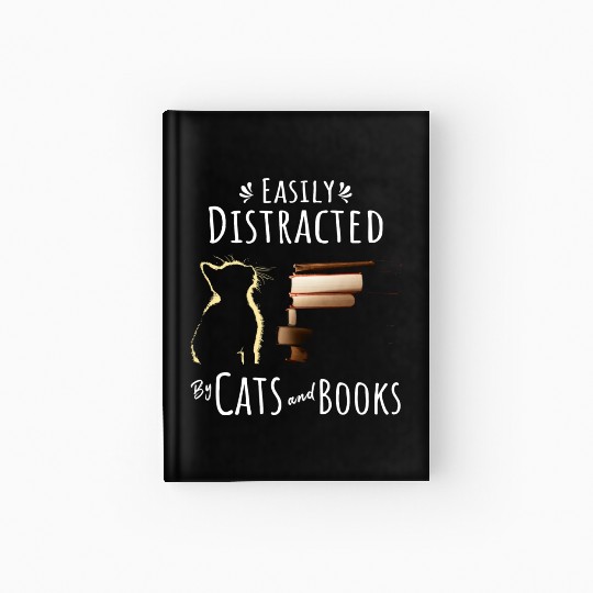 Easily Distracted By Cat And Books Funny Cat Lover Hardcover Journal