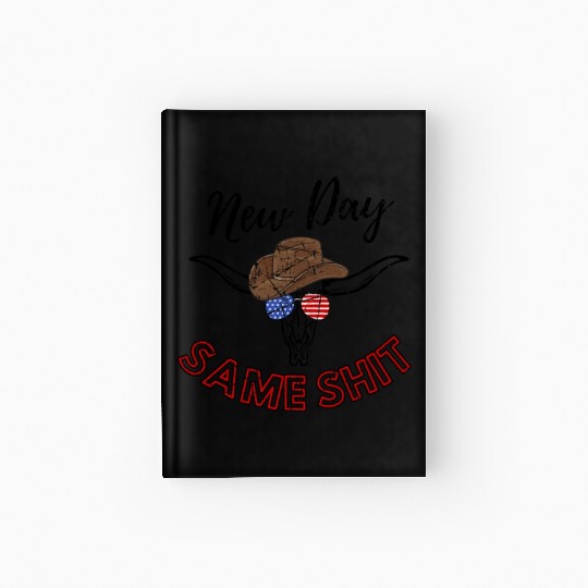 New Day Texas Shit Hardcover Journal