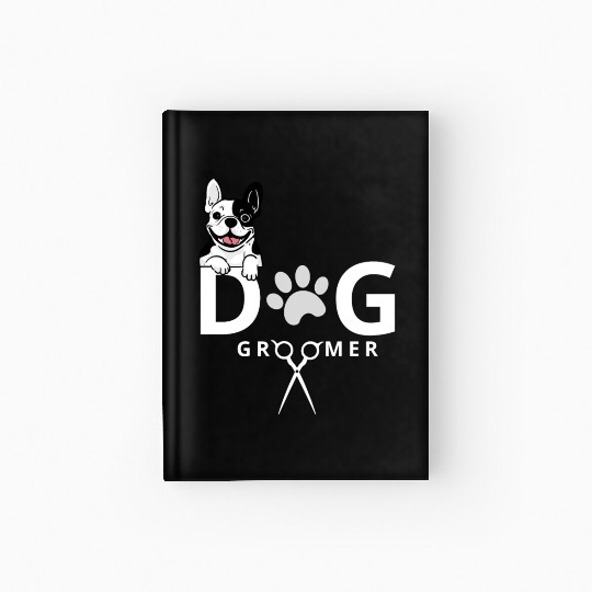 Dog Groomer Hardcover Journal Dog Grooming Outfit