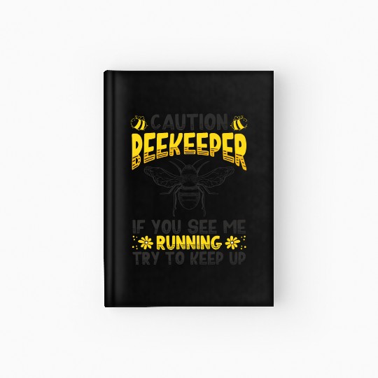Beekeeper Idea Beekeeping Honey Bee Lover Hardcover Journal