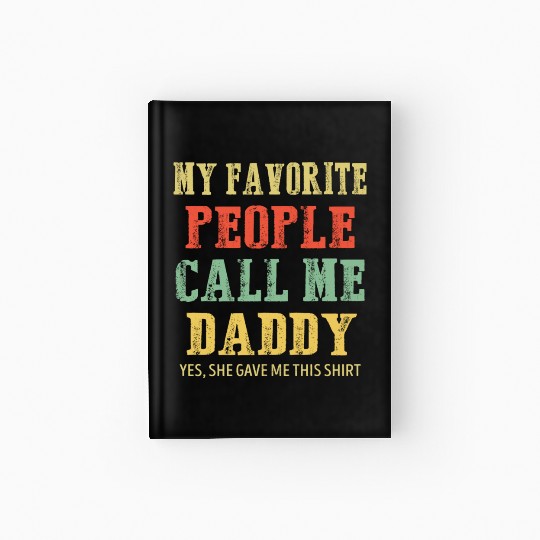My Favorite People Call Me Daddy Vintage Hardcover Journal