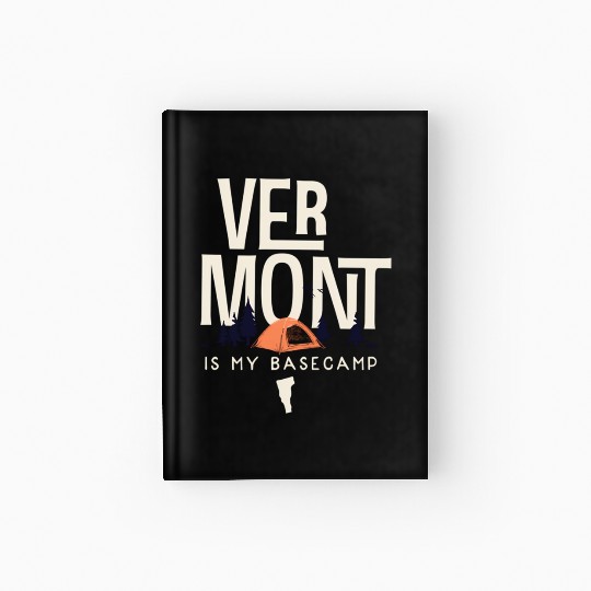 Vermont Is My Base Camp Hardcover Journal